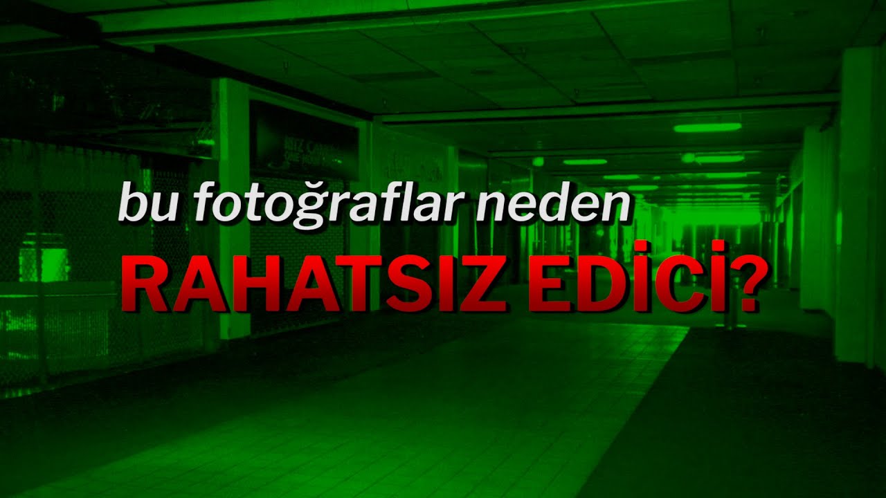 Bu Fotoğraflar Neden RAHATSIZ EDİCİ? | Liminal Space Felsefesi