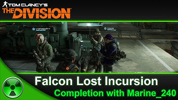 The Division | Falcon Lost Incursion (with Marine_240)