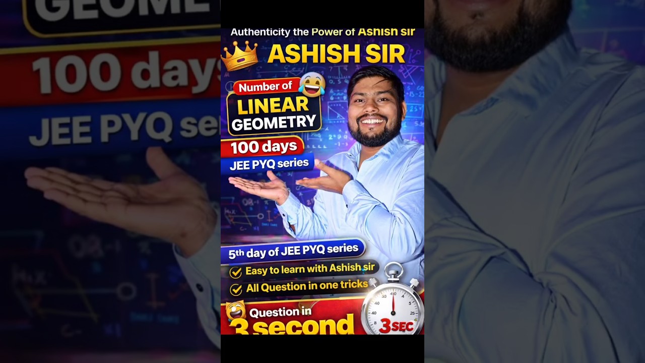 Linear Geometry 🔥 180° ka Sach | JEE PYQ 3 Sec Trick 😱 | Ashish Sir Style, Ashish Sir Ka Viral Trick
