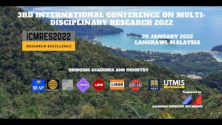 ICMRES2022 - 3rd International Conference on Multi-Disciplinary Research - 29 January 2022
