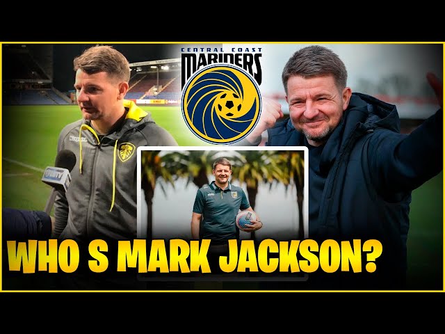Mark Jackson joins the Central Coast Mariners - Central Coast Mariners