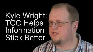 Kyle Wright: TCC Helps Information Stick Better