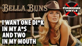 I WANT ONE DI*K IN MY A*S AND TWO IN MY MOUT - Bella Buns (1994) | Forbidden Vinyls
