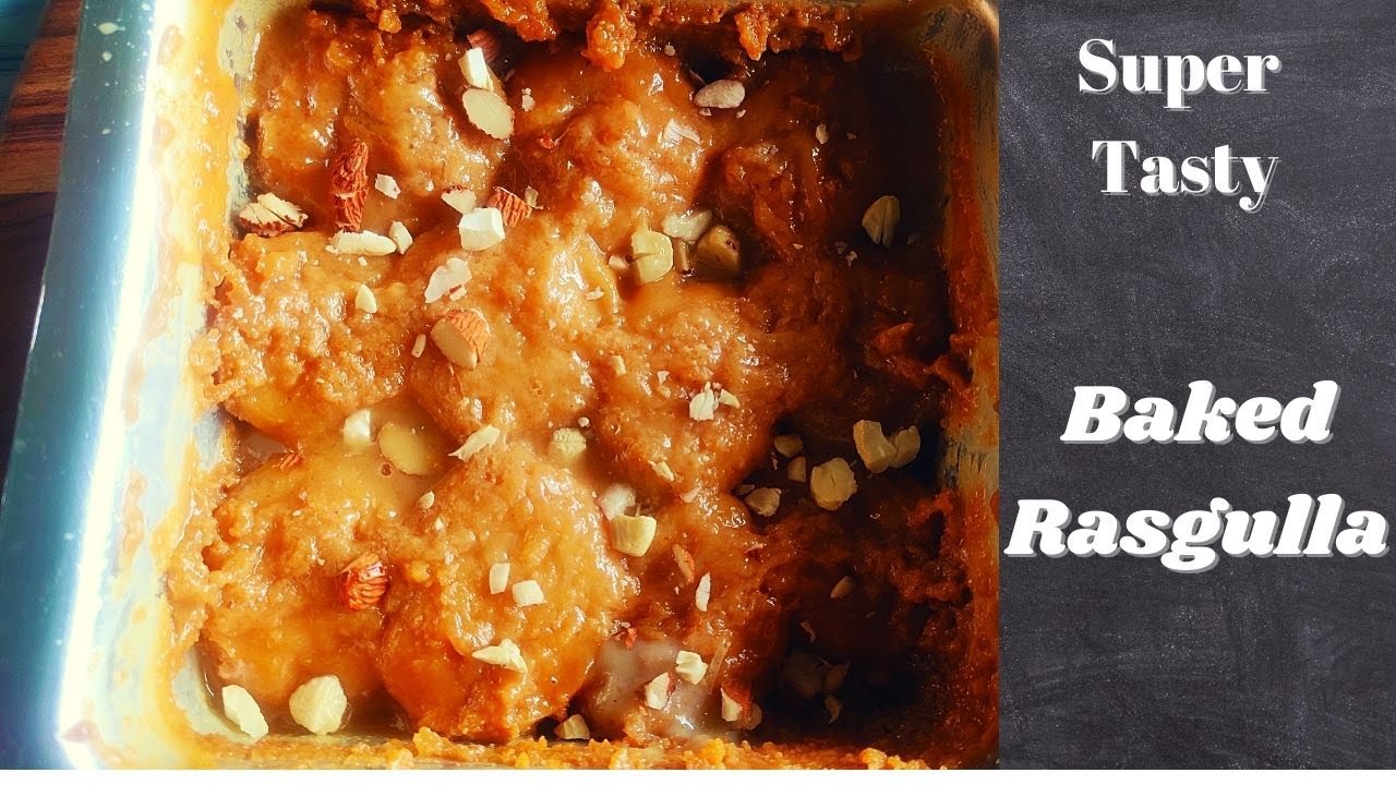 Baked Rasgulla Bengali Sweets Baked Rasgulla Recipe Super tasty and