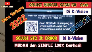 Download lagu SOLUSI MUNCUL SCAN QRCODE BARCODE | STB ID Error DI KVISION SIARAN TERACAK | UPGRADE SW KVISION GOL