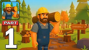 Lumber Chopper Empire - Gameplay Walkthrough Part 1 - Idle Lumber Chopper Empire Inc (Android, iOS)