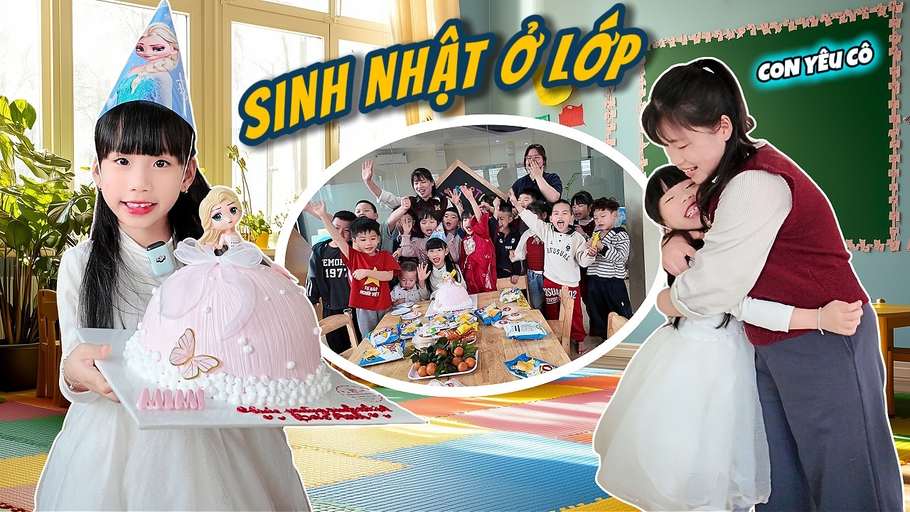 Mẹ Huế Bí Mật Tới Trường Tổ Chức Sinh Nhật Cho MiMi Ở Lớp Học Cùng Bố Hoàng Và MiLo