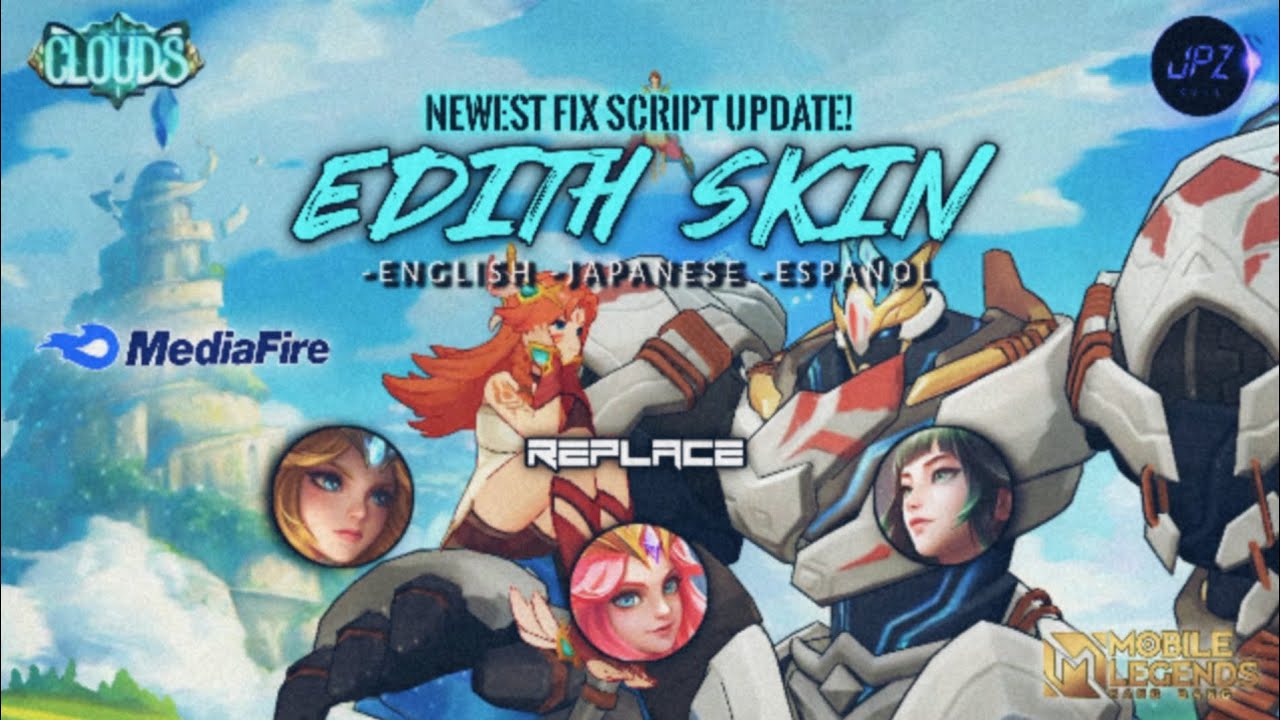 Edith Beyond the Clouds NEW Script Skin No Password | Eng, Es, Jap | Full Voice and SFX - JPC