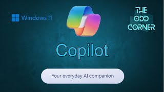 Win11 - Copilot AI by The Odd Corner 150 views 7 months ago 11 minutes