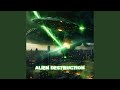 Alien Destruction