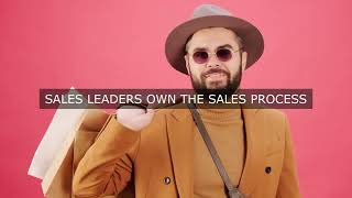 Sales Leadership: Where the Buck Stops - Aligning Process with Company Strategy
