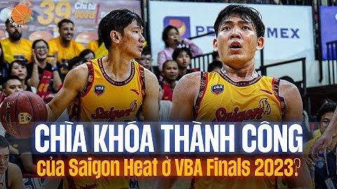 "Chìa khóa thành công" của Saigon Heat tại VBA Finals là ai? | VBA 2023