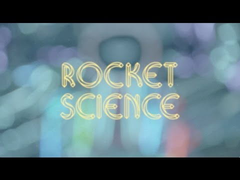 Rocket Science (Official Video)