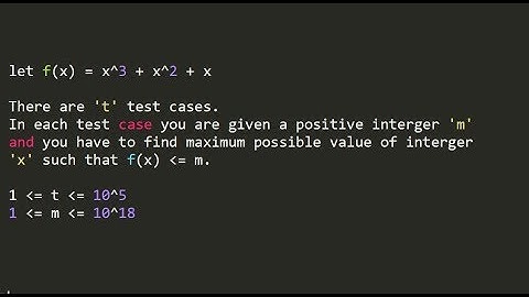 Binary search applied on increasing(monotonic) function [Tutorial].