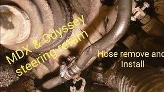 Prt3: New steering Return install  05-10 Odyssey, 07-13 MDX