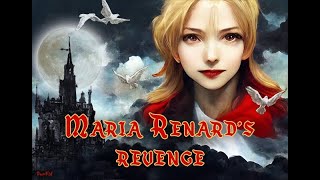 Maria Renard's Revenge by Z-team