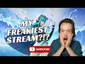 My FREAKIEST stream yet
