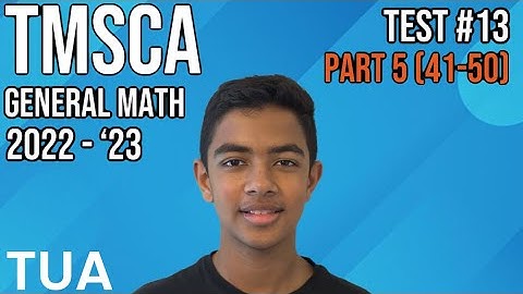 TMSCA General Math 2022-2023 Test #13 Part 5