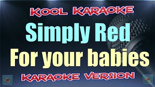 Simply Red - For your babies (Karaoke version) VT