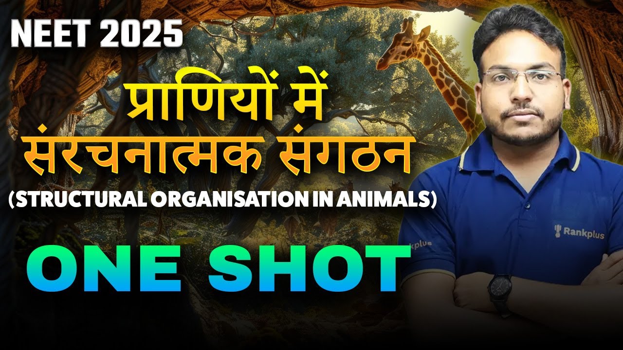 Structural Organisation in Animals One Shot | NEET 2025 Zoology Hindi ...