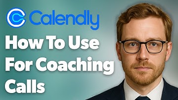 How To Use Calendly For Coaching Calls [2025 Guide]