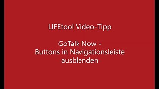 LIFEtool Video-Tipp - GoTalk Now Buttons der Navigationsleiste ausblenden