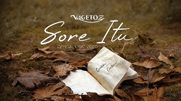 Vagetoz - Sore Itu (Official Lyric Video)