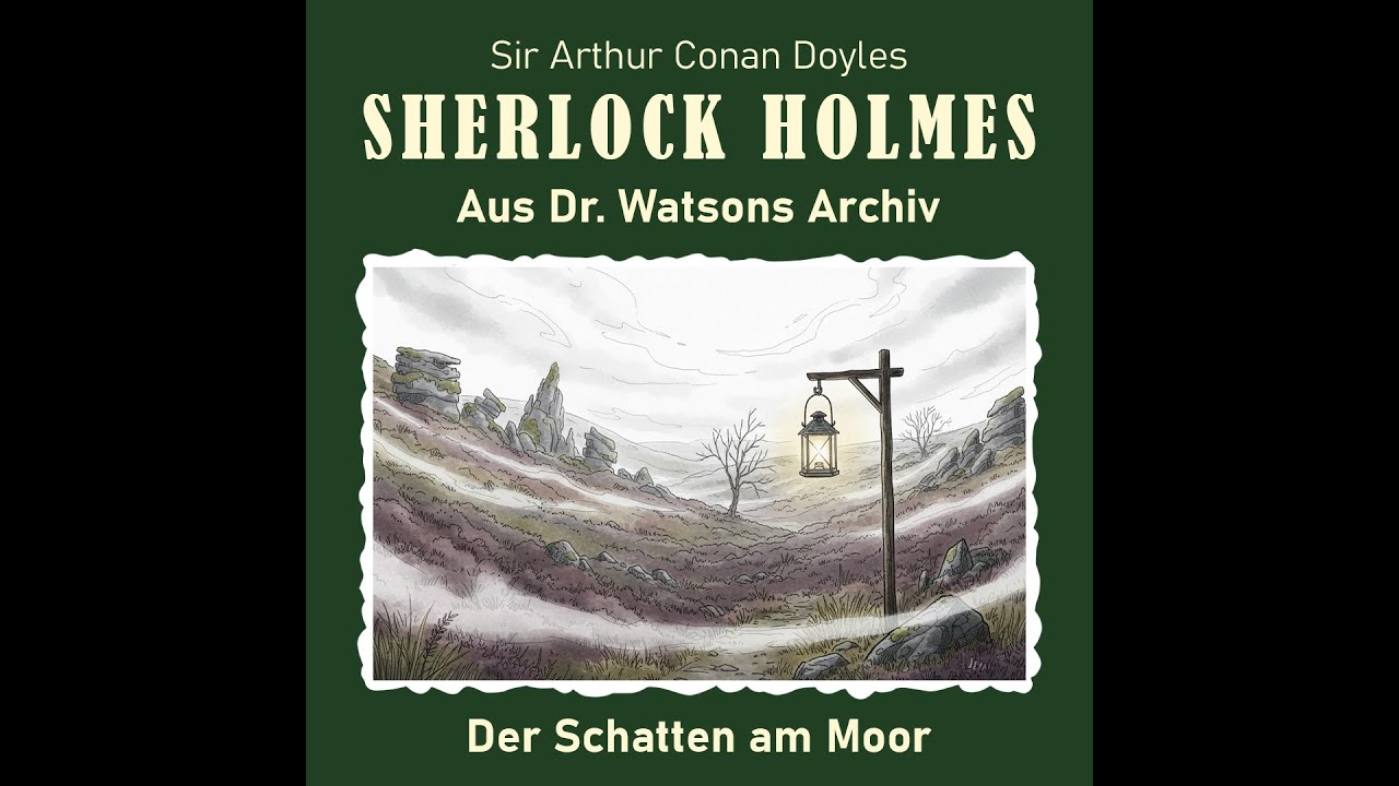 Sherlock Holmes - Der Schatten am Moor