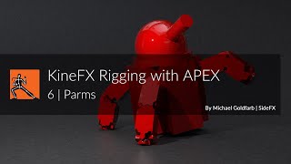 KineFX Rigging with APEX 6 | Parms