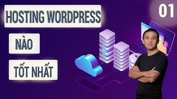 Hosting wordpress nào tốt nhất 2021