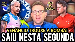 VENÂNCIO TROUXE A BOMBA! ACABOU DE CONFIRMAR NESTA SEGUNDA! INGRESSOS! NOTÍCIAS DO CRUZEIRO HOJE