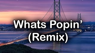 Jack Harlow-What’s Poppin’ remix (Lyrics) ft. DaBaby, Tory Lanez \& Lil Wayne