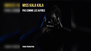Miss Kala Kalapas Comme Les Autres