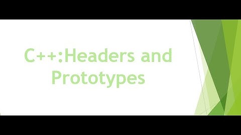 C++:Headers and Prototypes
