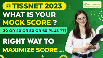 TISSNET 2023 - Right Way To Maximize Score | Mock Vs Score Maximizer | Target TISS Campus