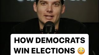 How Democrats Win Elections — Warning: This is Terrifying! 😳
