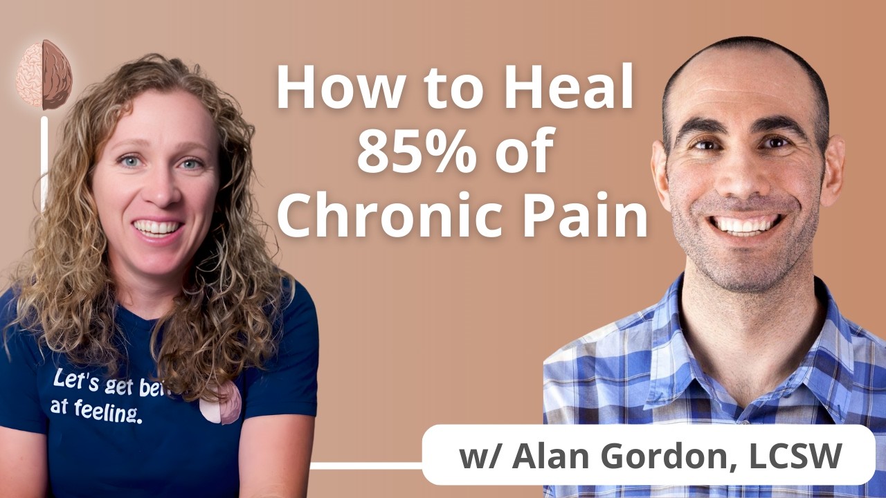 How to Manage Chronic Pain- w/ Author Alan Gordon LCSW