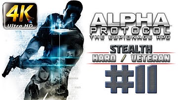 Alpha Protocol Walkthrough (4k PC) HARD / VETERAN - Part 11 - Moscow - Investigate Weapon Shipments