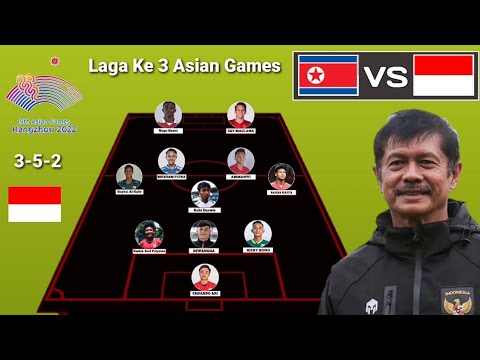 Dengan Formasi 3-5-2 | Prediksi Line Up Korea Utara vs Indonesia U-24 ~ Indonesia Bersama Beckham