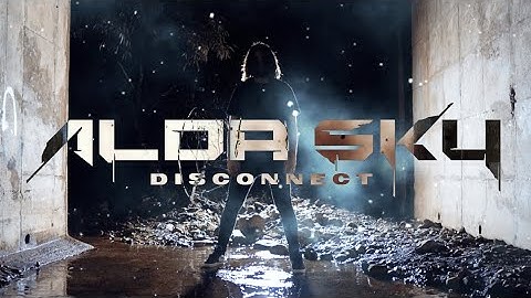 Alda Sky - Disconnect (Official Music Video)