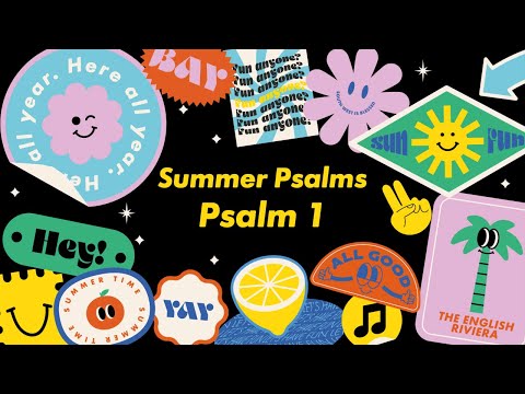 Sunday 7th August - Summer Psalms:Psalm 1 - Matt Bray