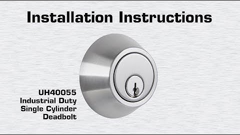 Universal Hardware ANSI Grade 1 Industrial Duty Single Cylinder Deadbolt Installation Instructions