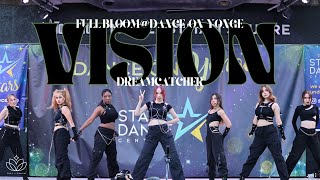 Full Bloom Dance On Yonge 2024 Dreamcatcher 드림캐쳐 - Maison Vision Dance Cover Performance