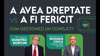 A avea DREPTATE vs. a fi FERICIT cu profesorii Dumitru Borțun & Bogdan Ciucă|Conferința AUTENTIC #10