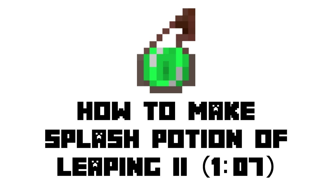Minecraft Survival: How to Make Splash Potion of Leaping II (1:07