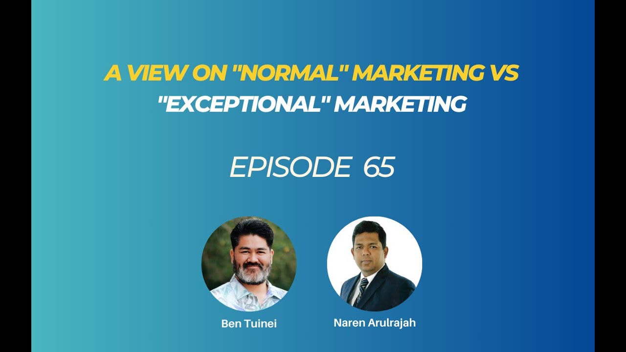 A View on "Normal" Marketing vs "Exceptional" Marketing