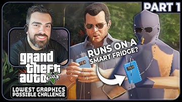 Can You Beat GTA 5 With The Lowest Graphics Possible? [Part 1]