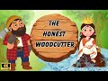 The honest woodcutter and his axe  moral stories in english  short stories