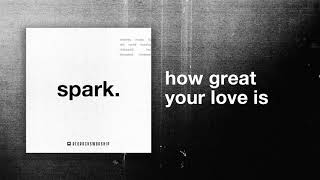 Red Rocks Worship - How Great Your Love Is (Official Audio)