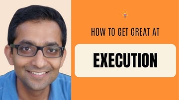 A Masterclass on Execution: What Skills Make Product Managers OK, Very Good, and Great at Execution